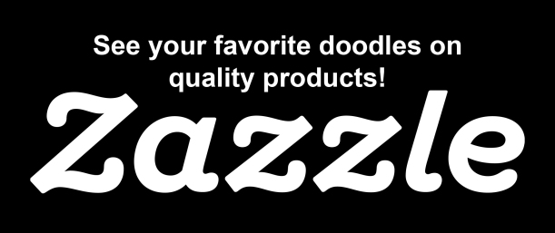 See your favorite doodles on quality products! Zazzle